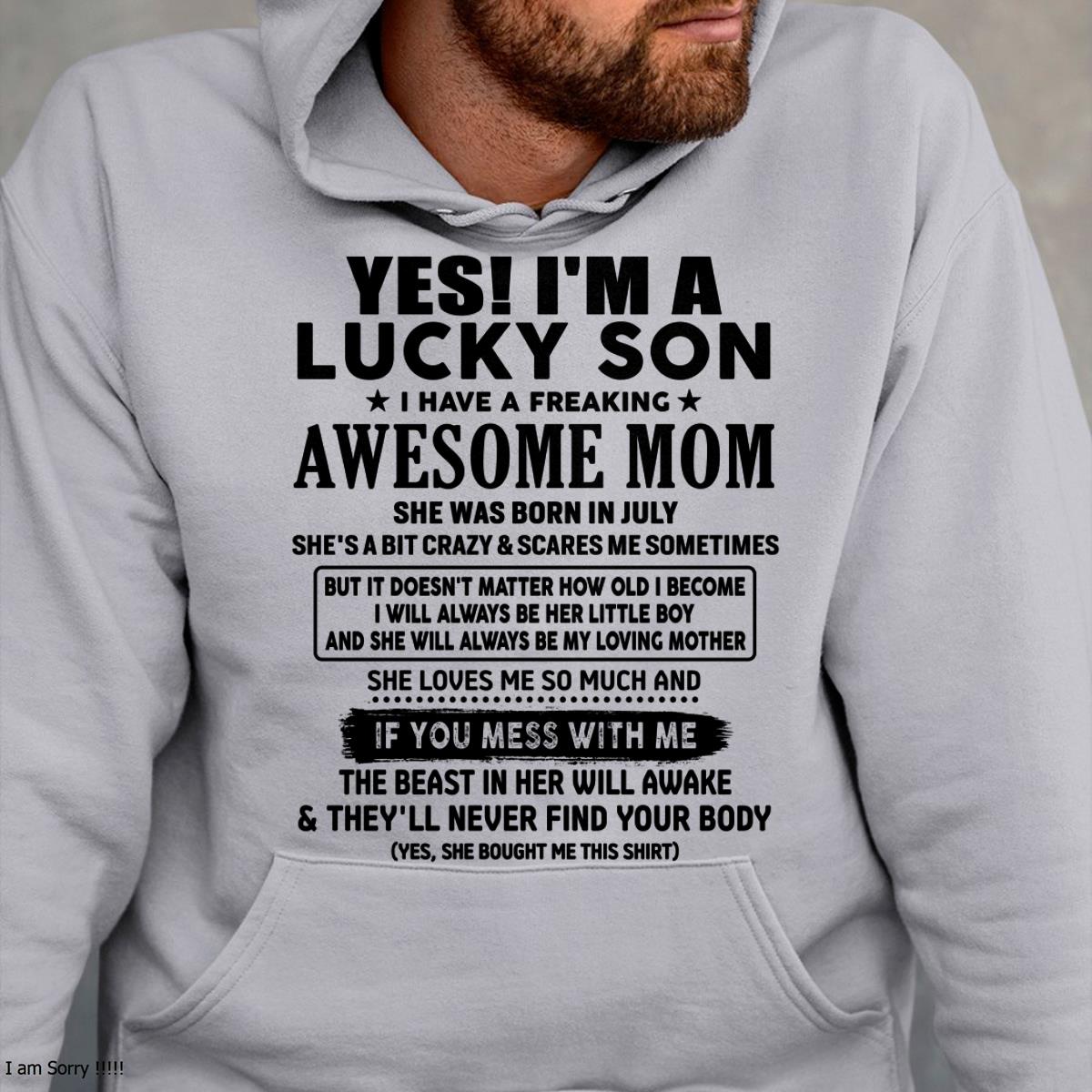 July - I am Lucky Son - Gift For Son From Mom - TLEE07 - (SKU-T1206LMS-07)