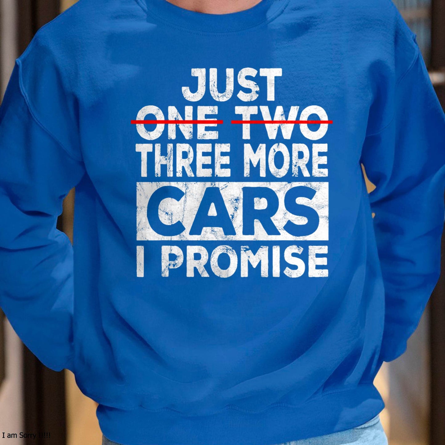 Just One More Car I Promise - Gift For Mechanic - TLEE (SKUM08-D06)