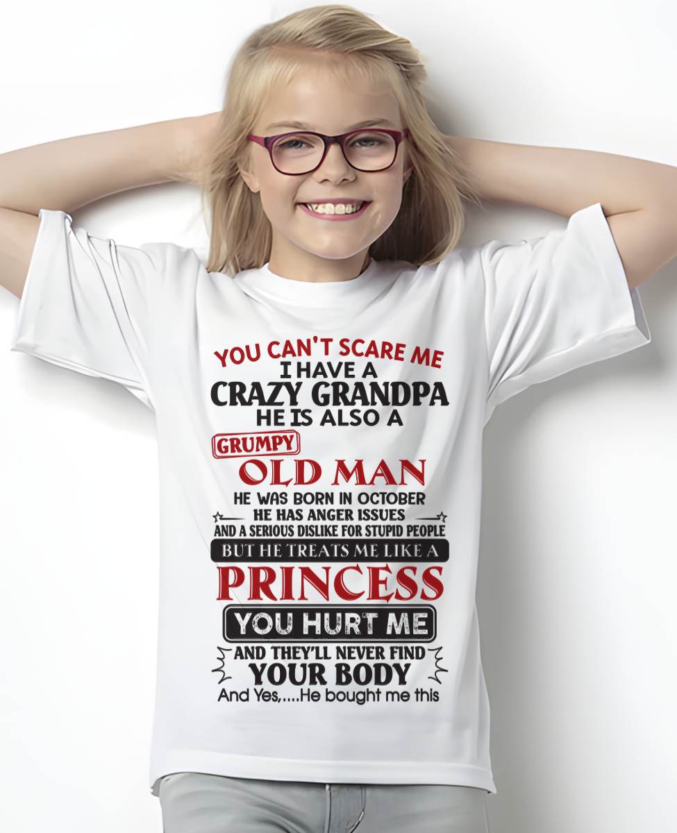 OCTOBER - YOU CAN'T SCARE ME I HAVE A CRAZY GRANDPA HE IS ALSO A GRUMPY OLD MAN - FROM GRANDPA - TLEE10 (SKU09-143-10)