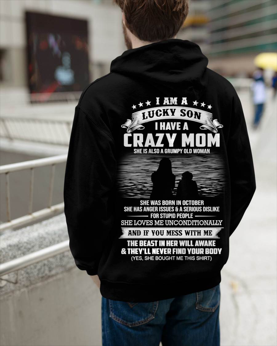 October - I Am A Lucky Son I Have A Crazy Mom She Is Also A Grumpy Old Woman - Gift From Mom - TLEE10 (SKU09-20-10)