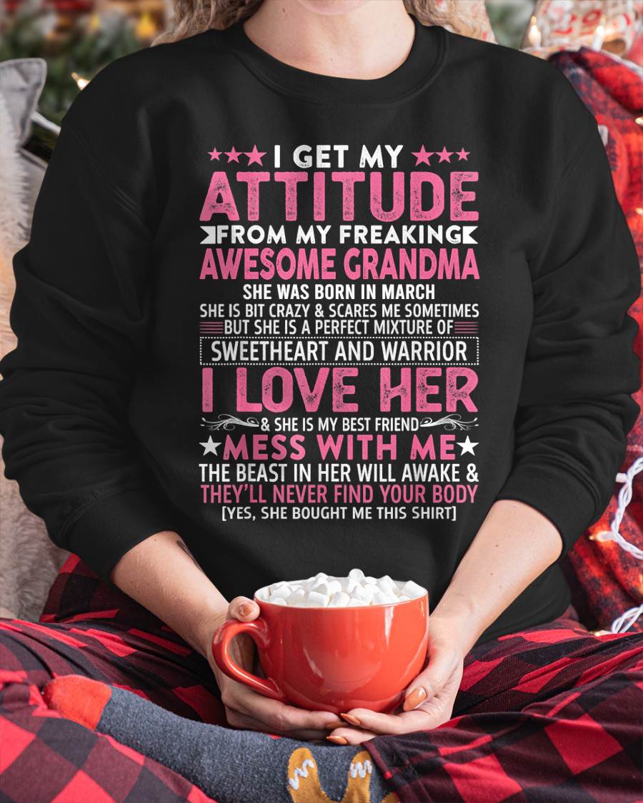 MARCH - I GET MY ATTITUDE FROM MY FREAKING AWESOME GRANDMA - FROM GRANDMA - TLEE03 (SKU07-163-03)