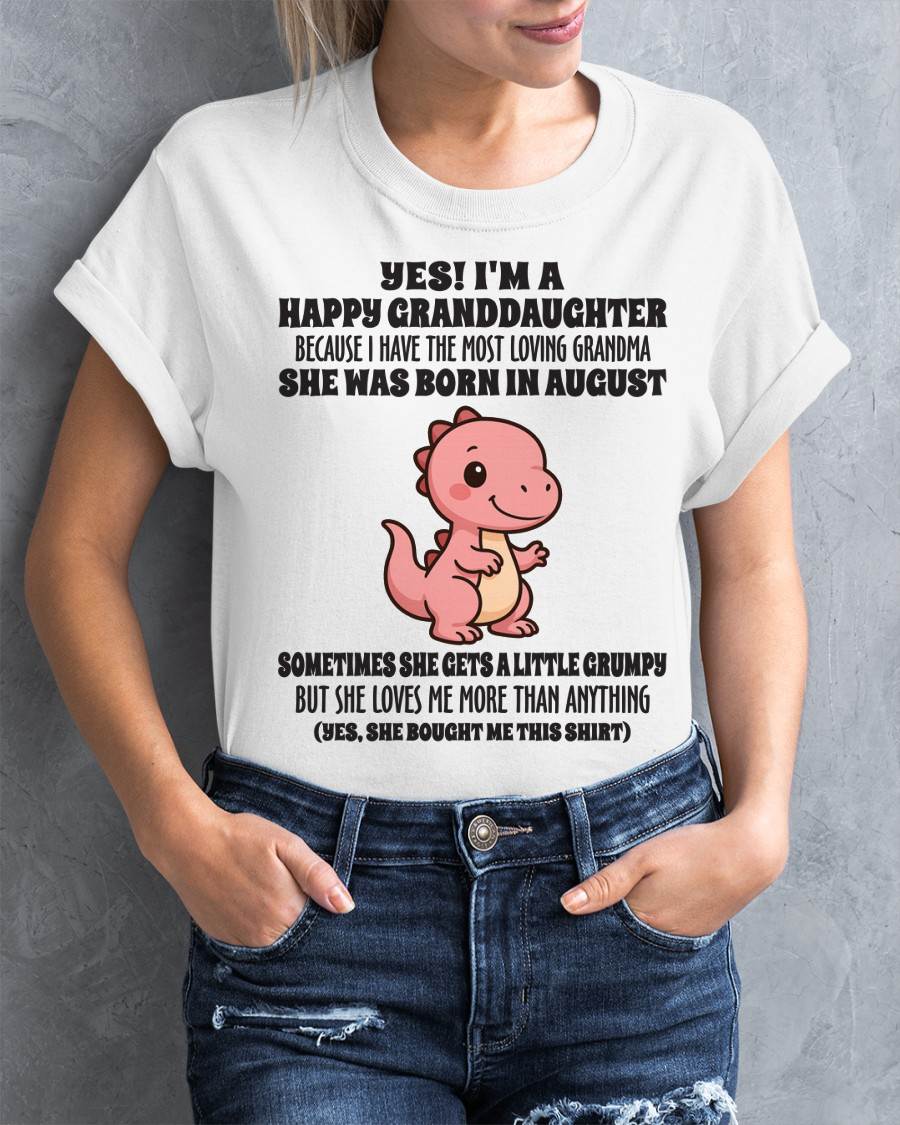 AUGUST - YES! I'M A HAPPY GRANDDAUGHTER BECAUSE I HAVE THE MOST LOVING GRANDMA - FROM GRANDMA - TLEE08 (SKU09-71-08)