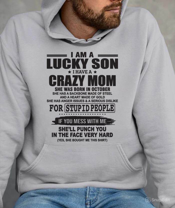 OCTOBER - I AM A LUCKY SON I HAVE A CRAZY MOM - FROM MOM - TLEE10 (SKU10-15-10)