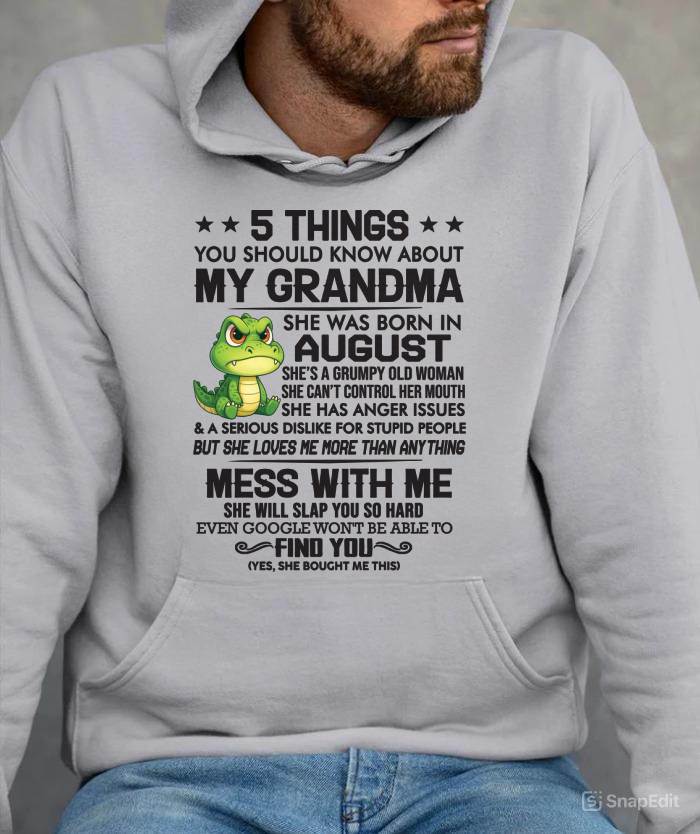 AUGUST - 5 THINGS YOU SHOULD KNOW ABOUT MY GRANDMA – AND YOU'D BETTER NOT MESS WITH ME - FROM GRANDMA - TLEE08 (SKU10-06-08)