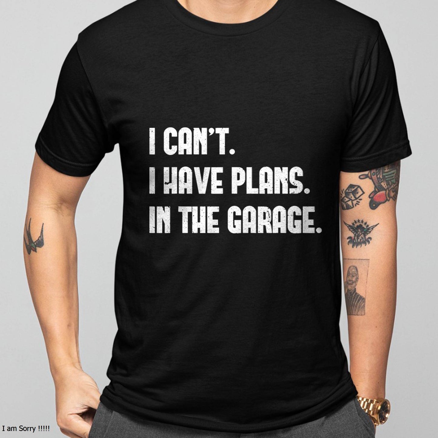 I Can’t. I Have Plans. In The Garage. - Gift For Mechanic - TLEE (SKUM08-D02)