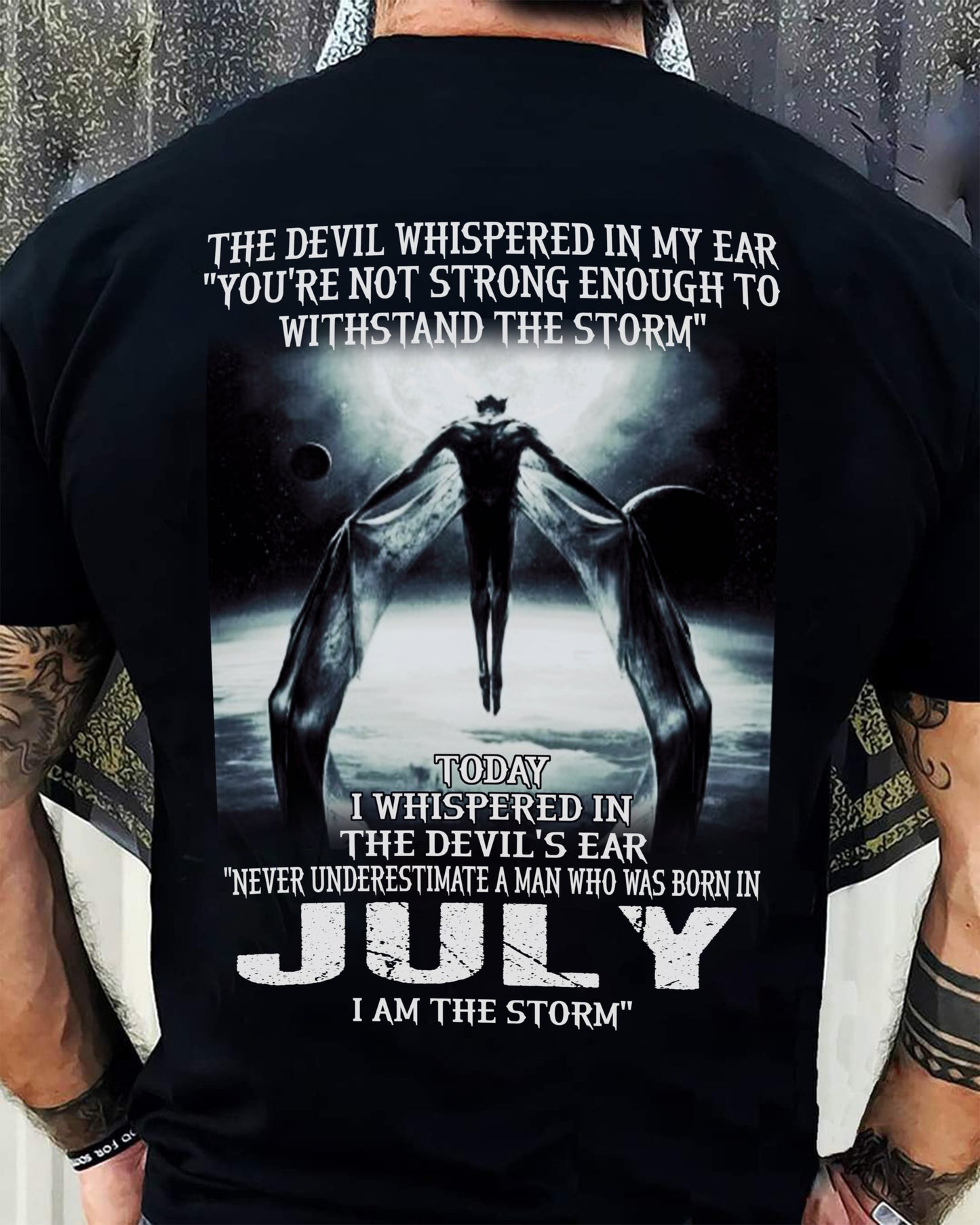 JULY - THE DEVIL WHISPERED IN MY EAR - T-SHIRT FOR MAN - TLEE07 (SKU08-35-07)