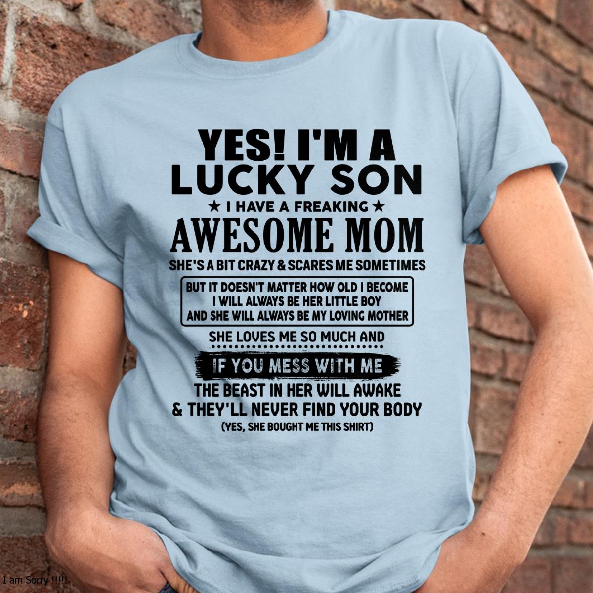 I am Lucky Son - Gift For Son From Mom - TLEE00 - (SKU-T1206LMS-00)