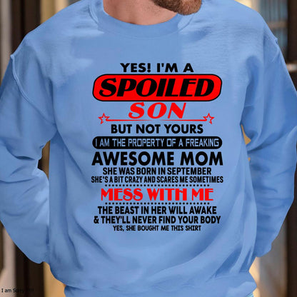 September - I am Spoiled Son - Gift For Son From Mom - TLEE09 - (SKU-T1206MS-09)