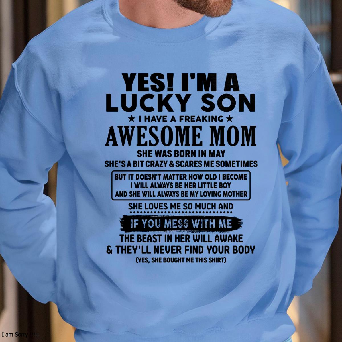 May - I am Lucky Son - Gift For Son From Mom - TLEE05 - (SKU-T1206LMS-05)