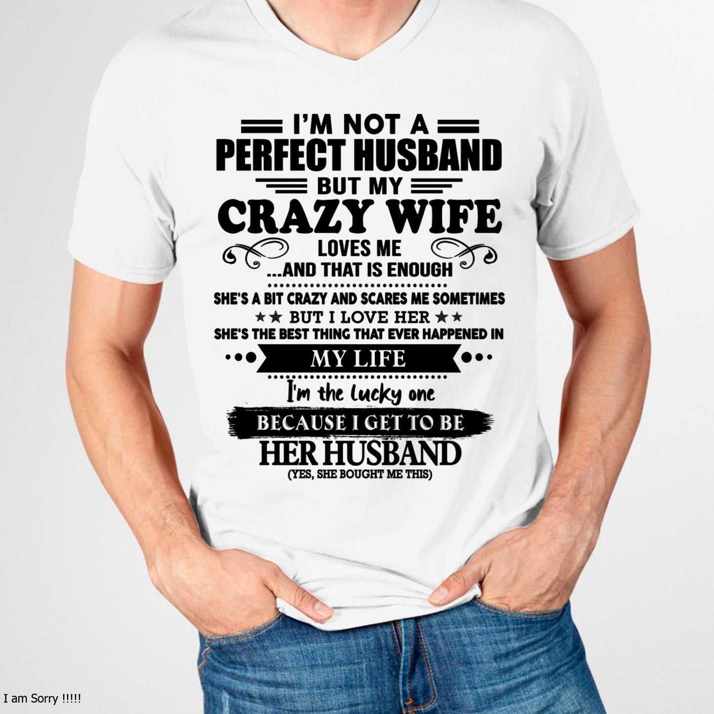 I Am Not A Perfect Husband But My Crazy Wife Love Me And That Is Enough - Gift For Husband From Wife - TLEE00 (SKU-QHUSBAND-00)
