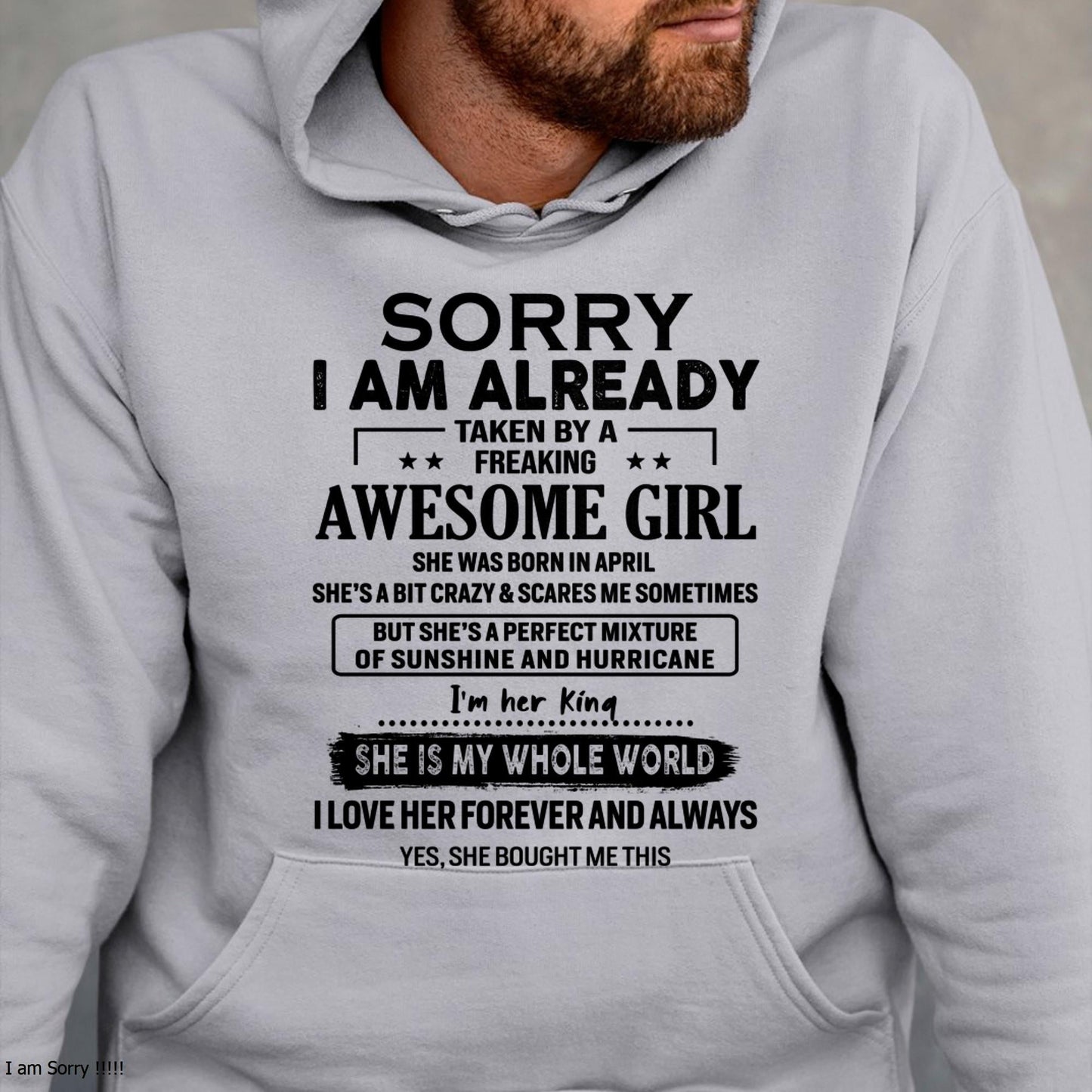 April - Sorry I Am Already Taken By A Freaking Awesome Girl - Gift For Husband From Wife - TLEE04 (SKU-TSRGIRL-04)