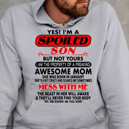 January - I am Spoiled Son - Gift For Son From Mom - TLEE01 - (SKU-T1206MS-01)