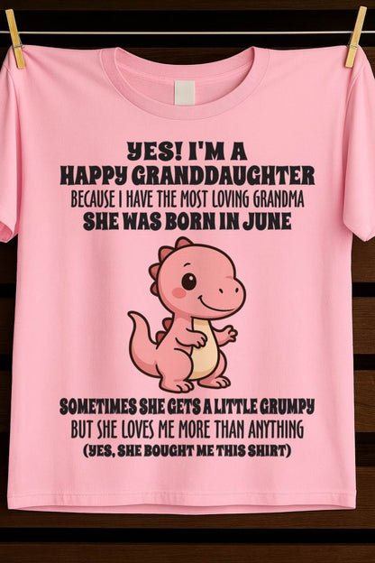 JUNE - YES! I'M A HAPPY GRANDDAUGHTER BECAUSE I HAVE THE MOST LOVING GRANDMA - FROM GRANDMA - TLEE06 (SKU09-71-06)