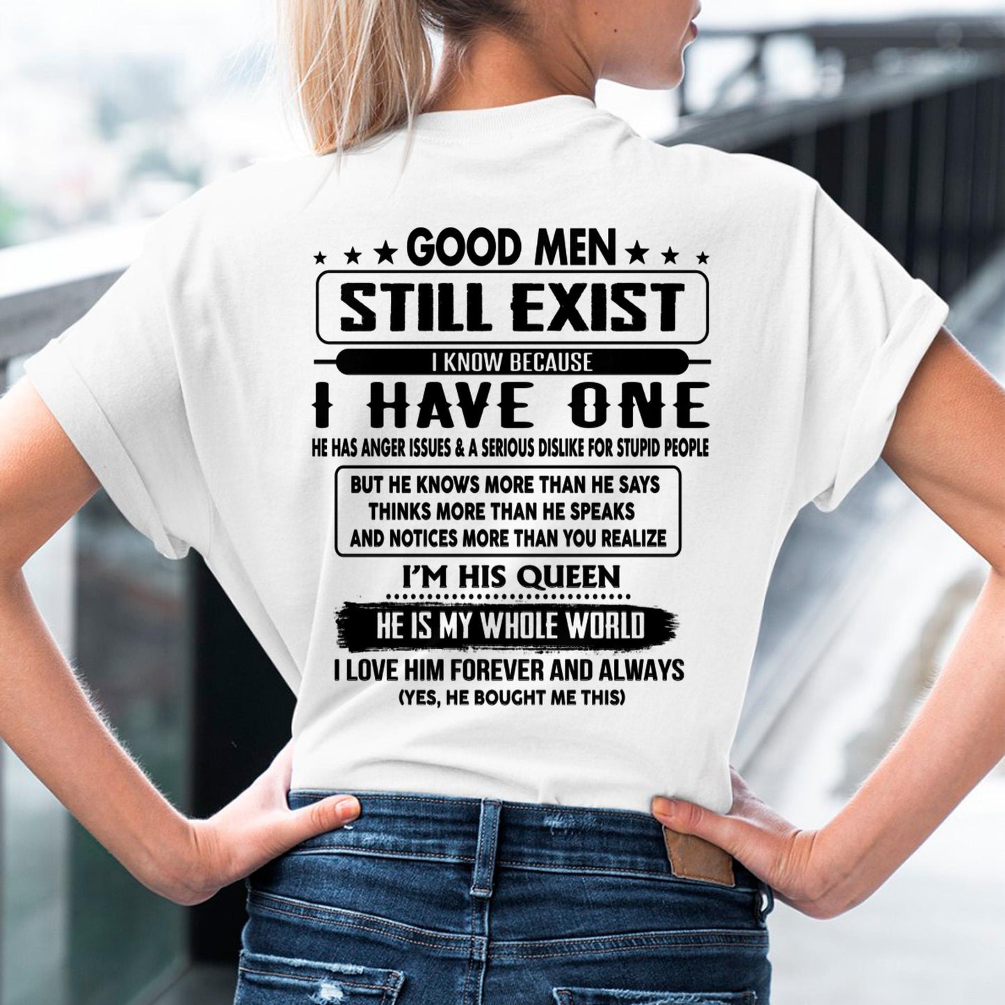 Good men Still Exist - gift for your girlfriend, wife from Husband - TLEE00 (SKU-GMSAU-00)