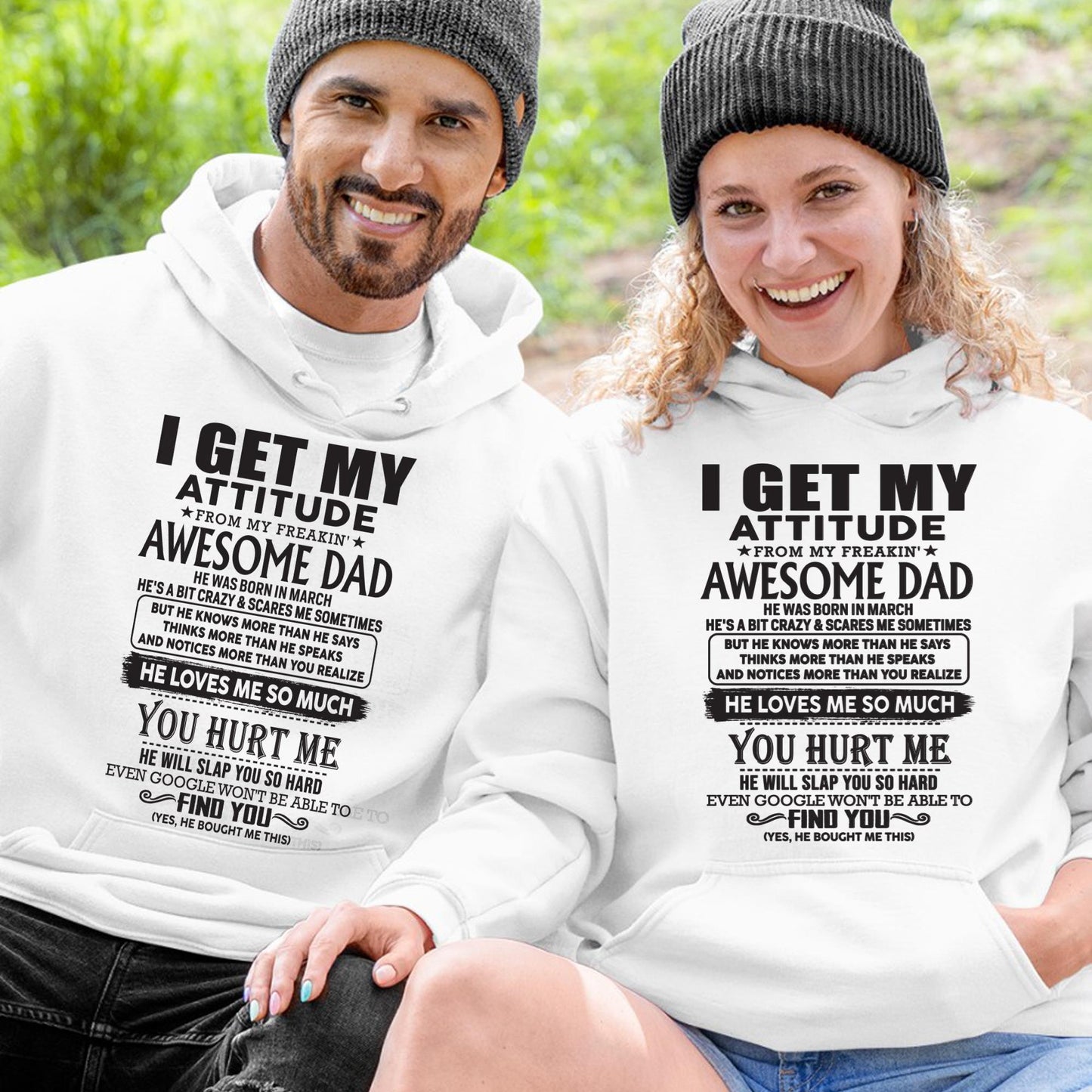 March - I GET MY ATTITUDE FROM MY FREAKIN' AWESOME DAD - Gift for Son and Daughter From Dad - TLEE03 (SKU-TDD-03)