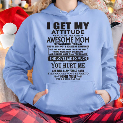 Thanks Mom - I GET MY ATTITUDE FROM MY FREAKIN' AWESOME MOM - Gift for Son and Daughter From Mom - TLEE02 February (SKU-TMD-02)