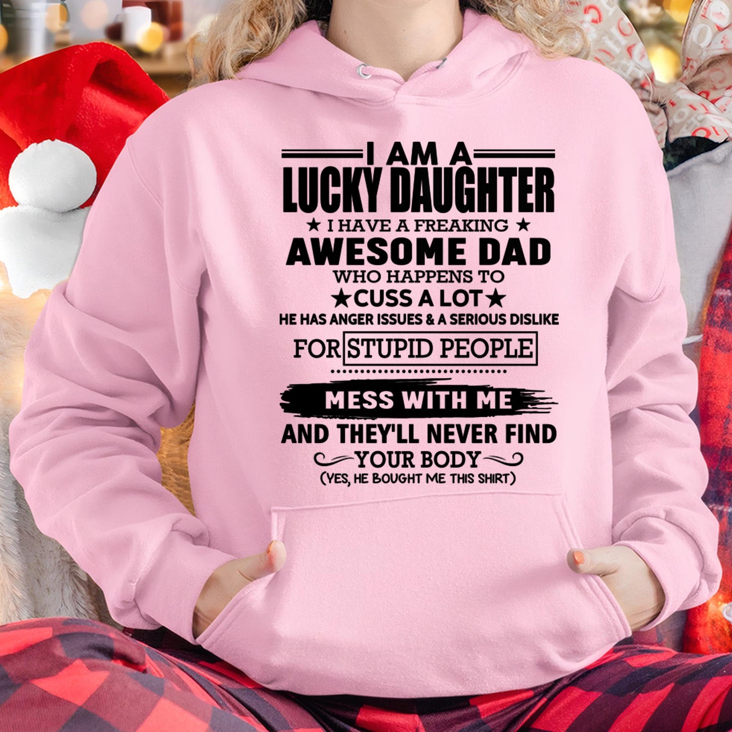I'm Lucky Daughter - Gift for Daughter from Dad - TLEE00 (SKU-T1406DD-00)