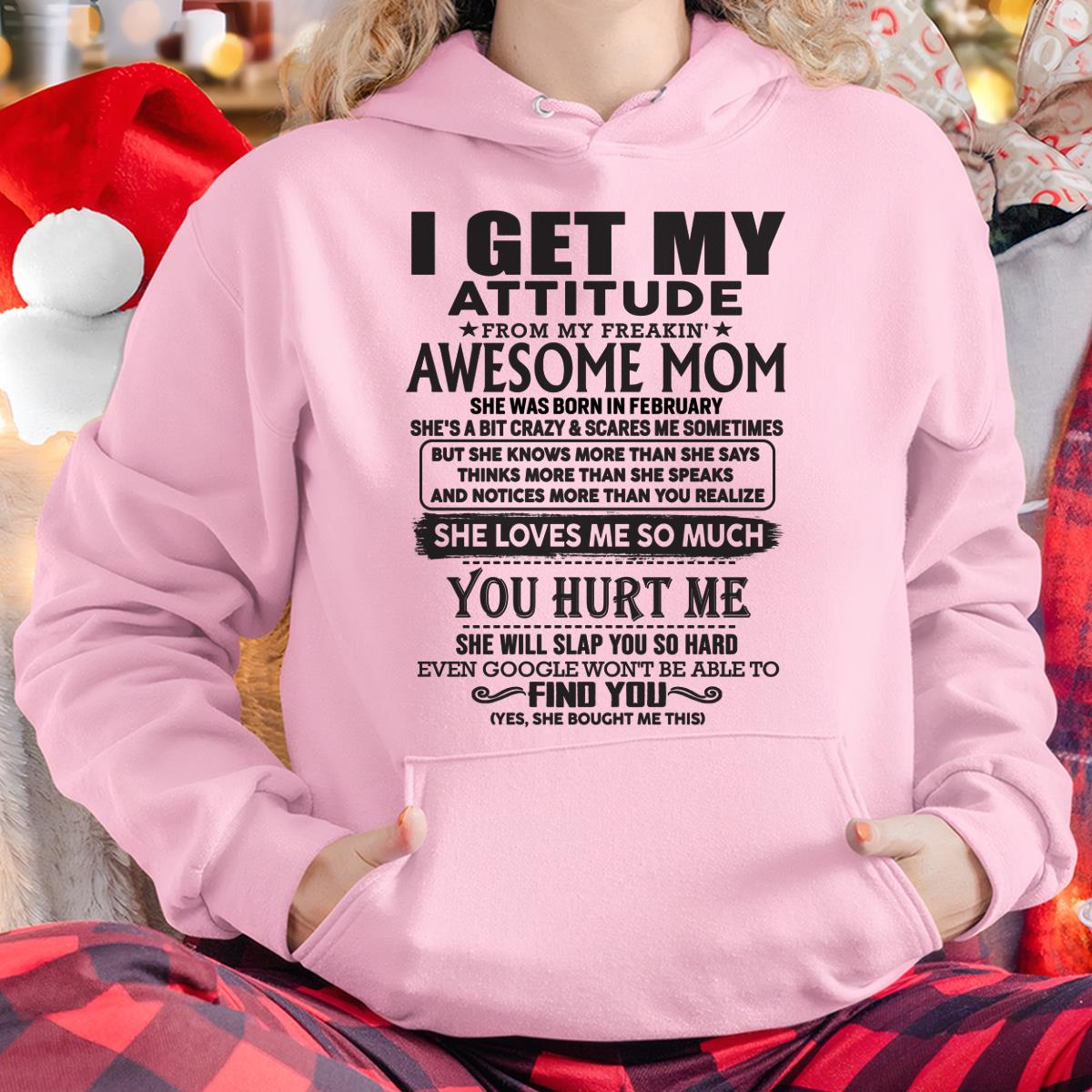 Thanks Mom - I GET MY ATTITUDE FROM MY FREAKIN' AWESOME MOM - Gift for Son and Daughter From Mom - TLEE02 February (SKU-TMD-02)
