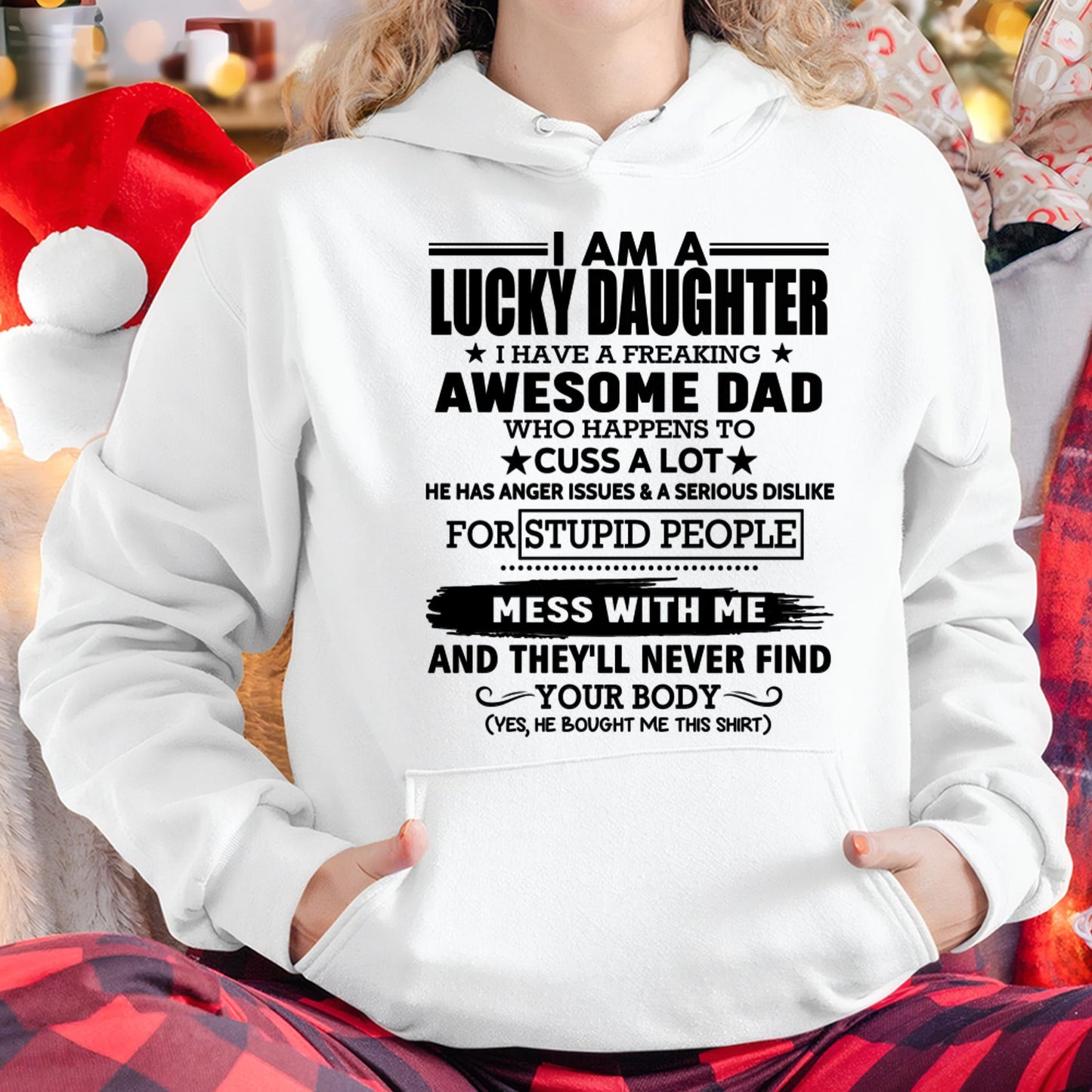 I'm Lucky Daughter - Gift for Daughter from Dad - TLEE00 (SKU-T1406DD-00)