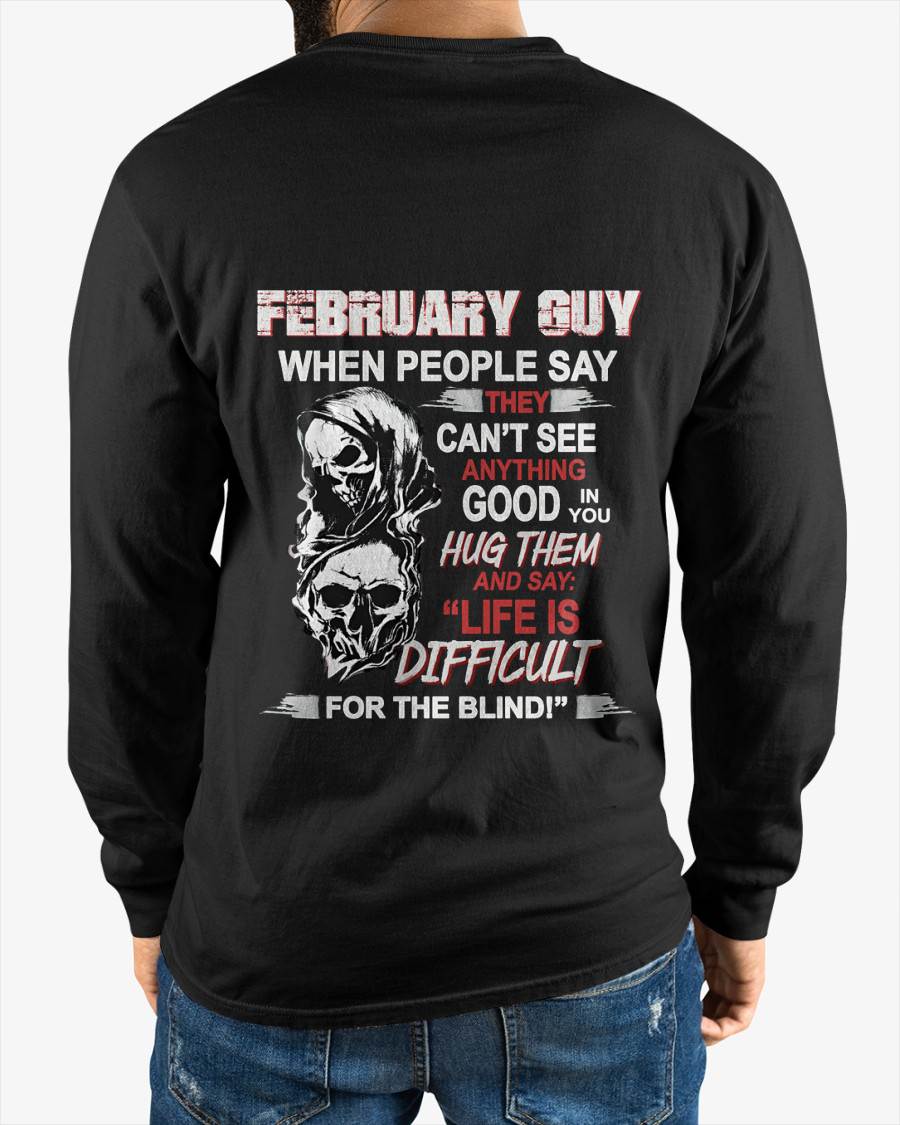 FEBRUARY GUY - WHEN THEY CAN’T SEE ANYTHING GOOD IN YOU - FOR MAN - TLEE02 (SKU12-253-02)