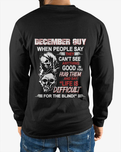 DECEMBER GUY - WHEN THEY CAN’T SEE ANYTHING GOOD IN YOU - FOR MAN - TLEE12 (SKU12-253-12)