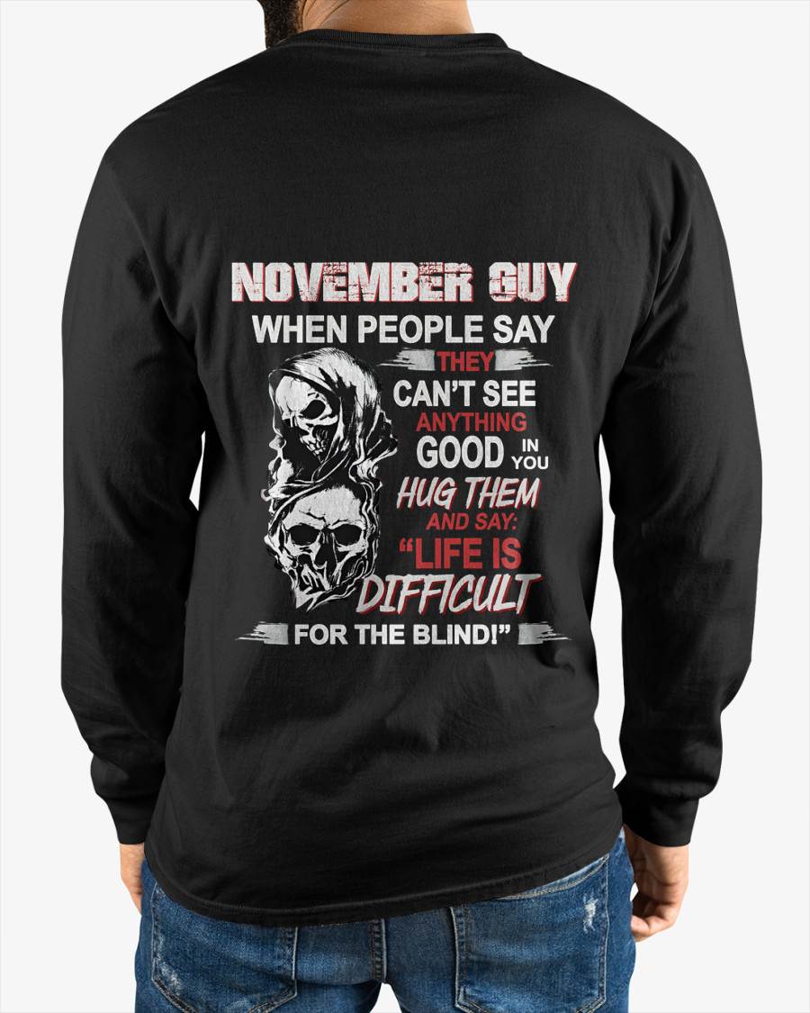 NOVEMBER GUY - WHEN THEY CAN’T SEE ANYTHING GOOD IN YOU - FOR MAN - TLEE11 (SKU12-253-11)