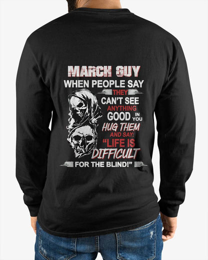 MARCH GUY - WHEN THEY CAN’T SEE ANYTHING GOOD IN YOU - FOR MAN - TLEE03 (SKU12-253-03)
