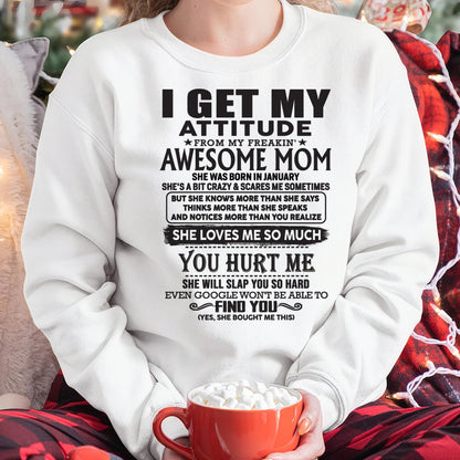 January - Thanks Mom - I GET MY ATTITUDE FROM MY FREAKIN' AWESOME MOM - Gift for Son and Daughter From Mom - TLEE01 January (SKU-TMD-01)