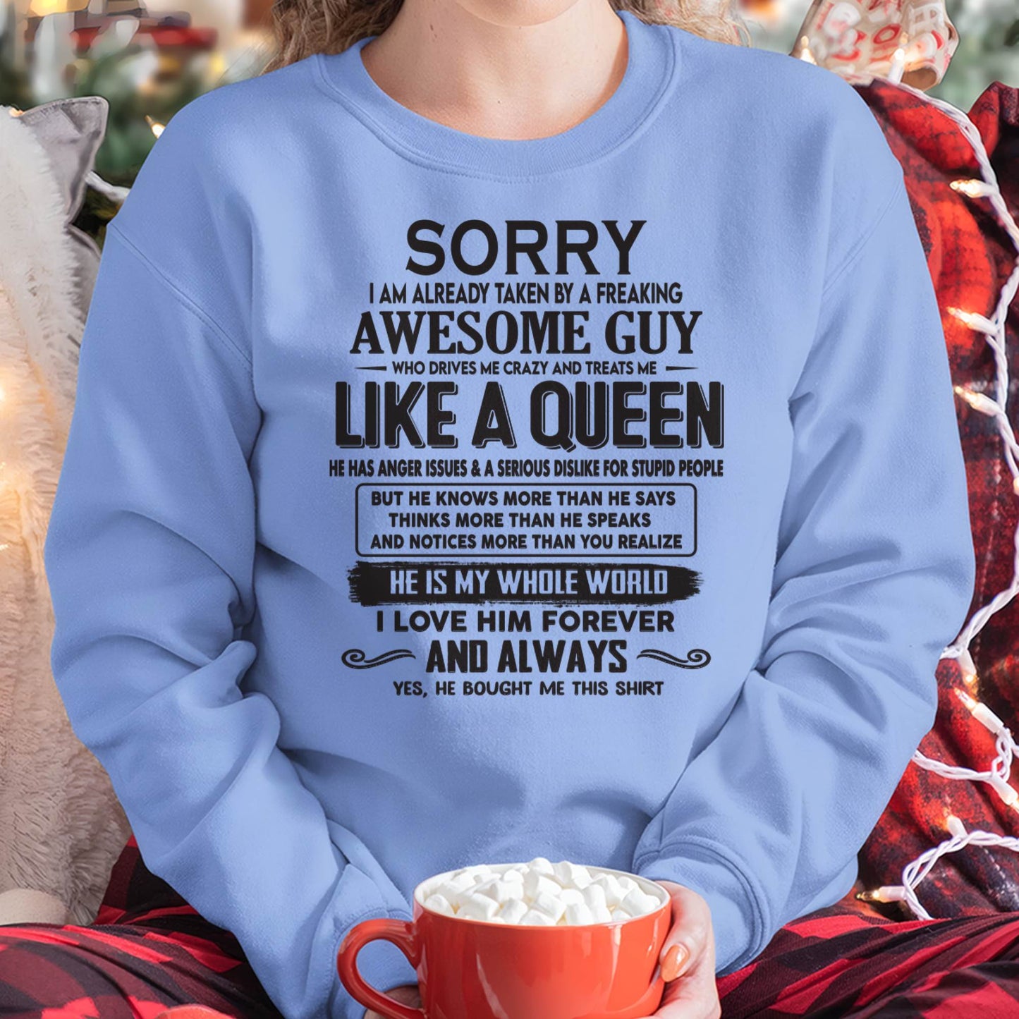 Sorry I am already taken by a freaking awesome guy - Gift for Wife From Husband - TLEE00 (SKU08-25-00)