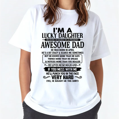 April - I'm Lucky Daughter - Gift for Daughter from Dad - TLEE04 (SKU-TLUCKYDD-04)