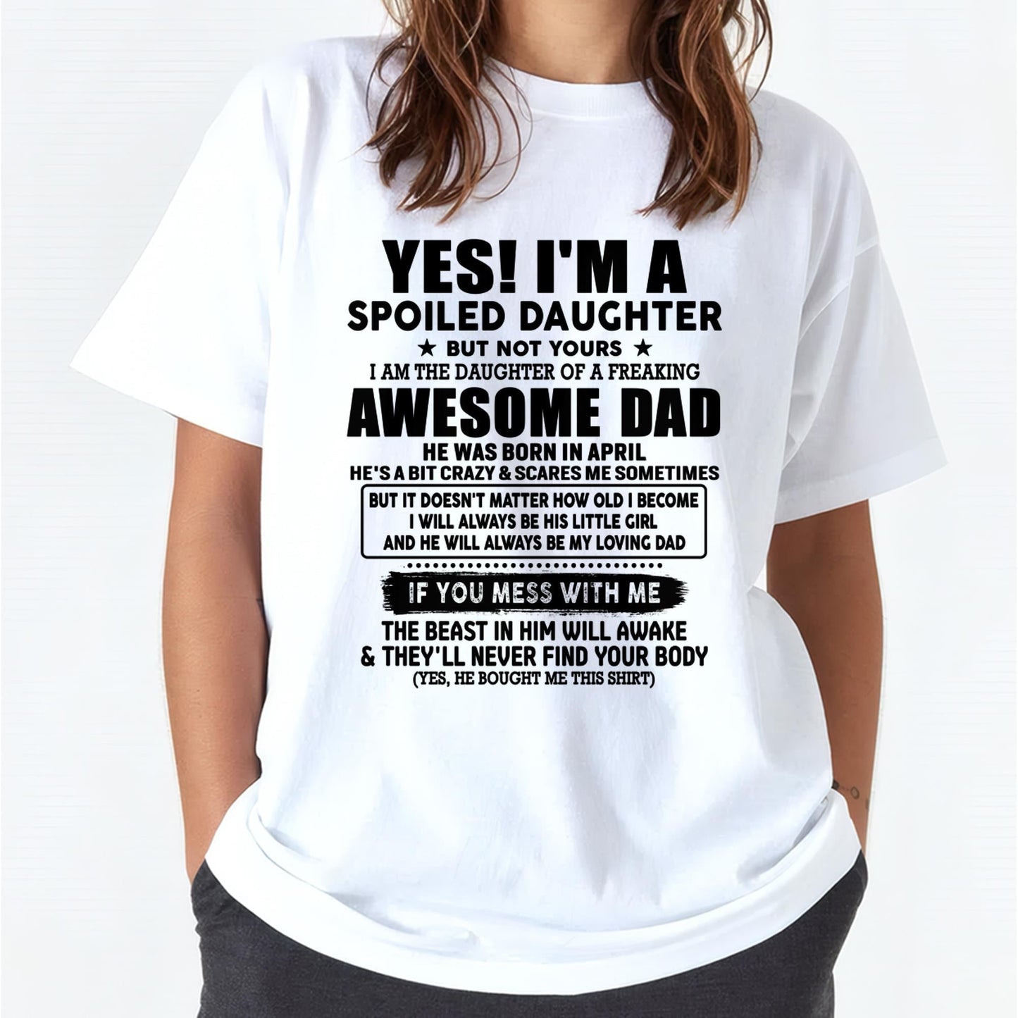 April - I'm Spoiled Daughter - Gift for Daughter from Dad - TLEE04 (SKU-TDD1206-04)