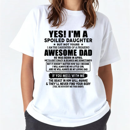 April - I'm Spoiled Daughter - Gift for Daughter from Dad - TLEE04 (SKU-TDD1206-04)