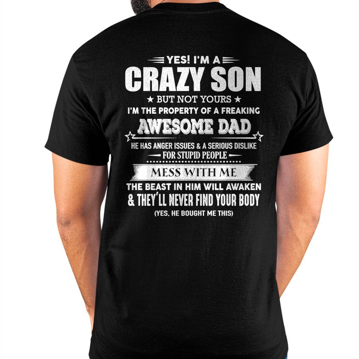 YES! I'M A CRAZY SON - GIFT FOR SON FROM DAD - TLEE00 (SKU07-52-00)