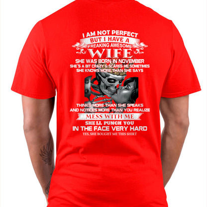 November - I Am Not Perfect But I Have A Freaking Awesome Wife - Gift For Husband From Wife - TLEE11 (SKU06-34-11)
