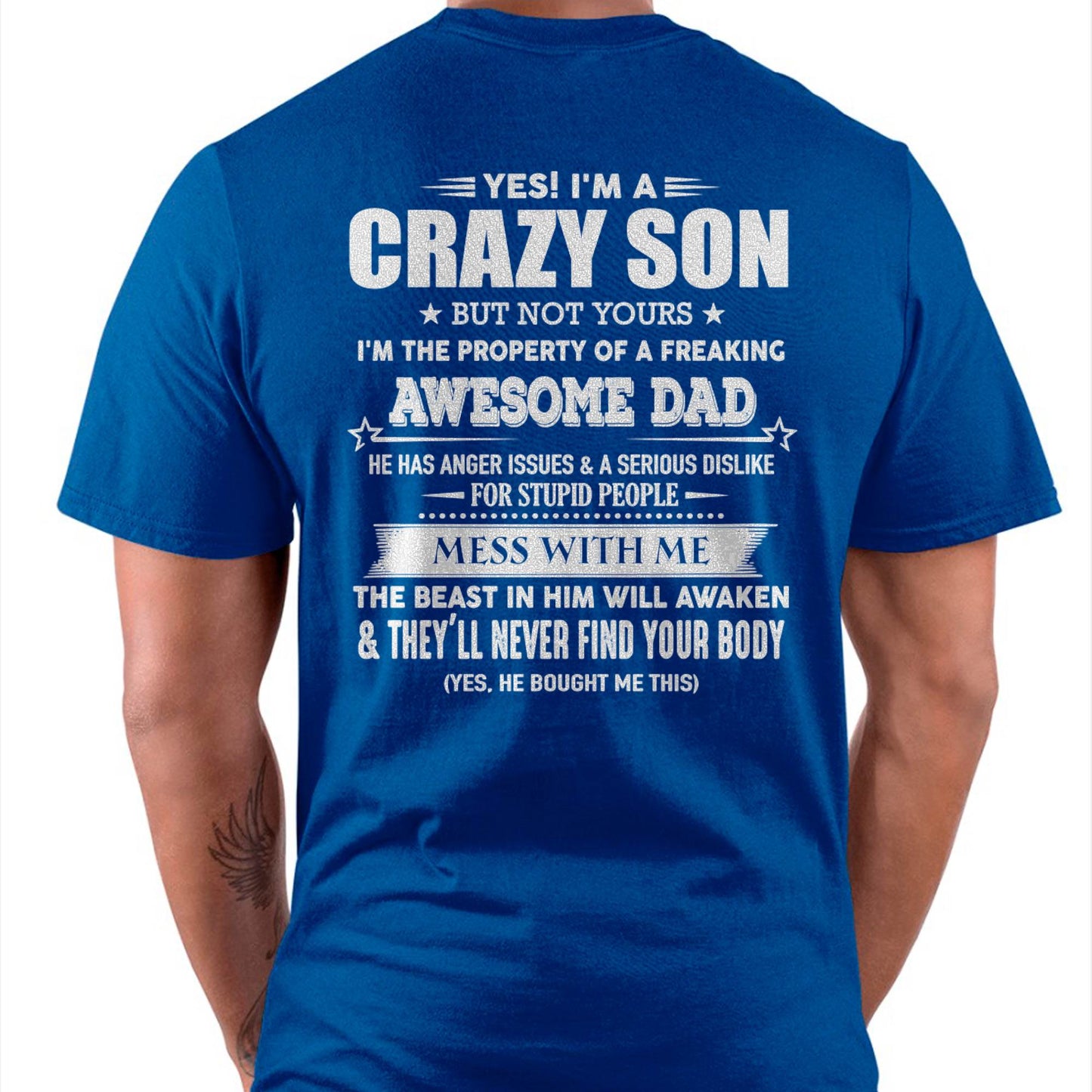 YES! I'M A CRAZY SON - GIFT FOR SON FROM DAD - TLEE00 (SKU07-52-00)
