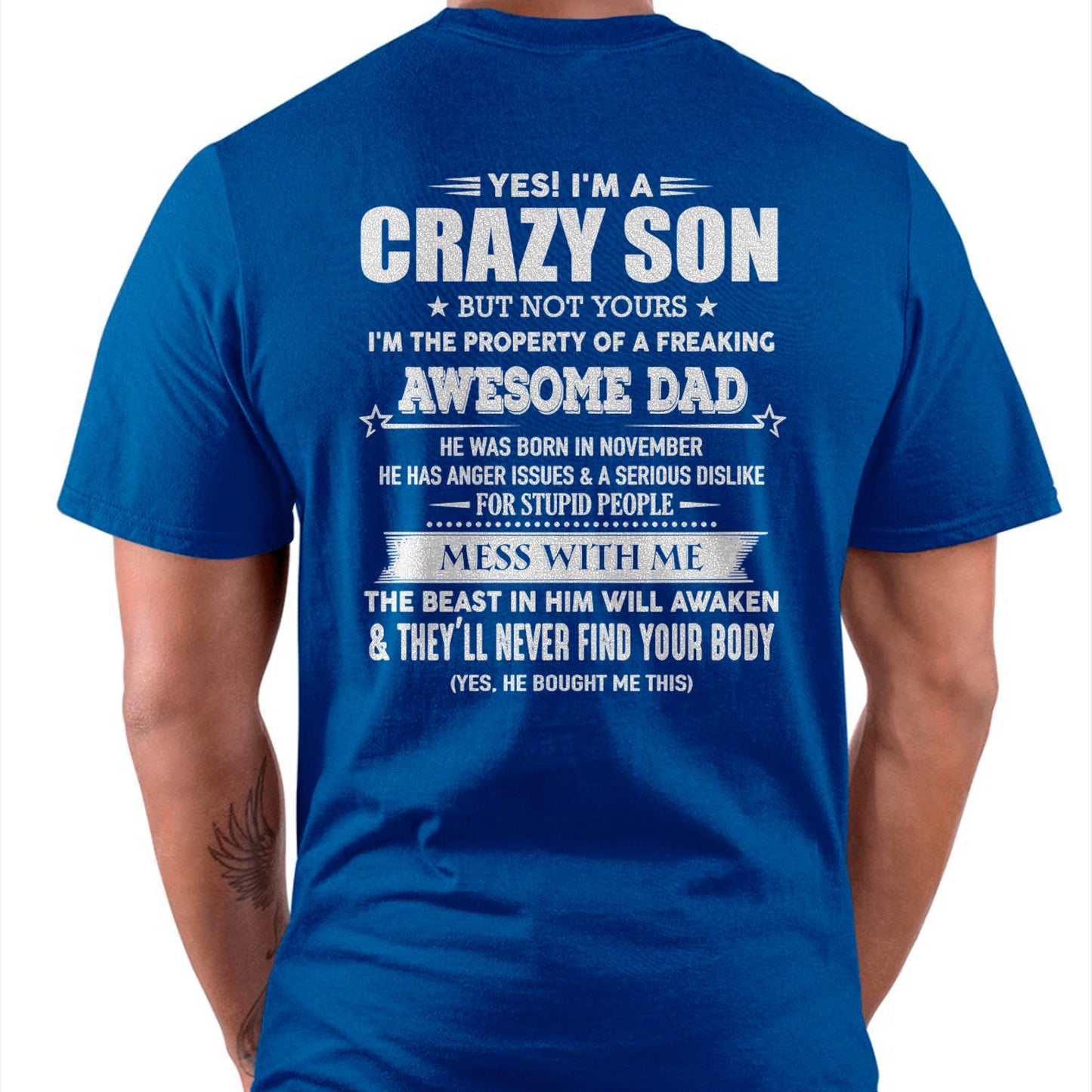 NOVEMBER - YES! I'M A CRAZY SON - GIFT FOR SON FROM DAD - TLEE11 (SKU07-52-11)