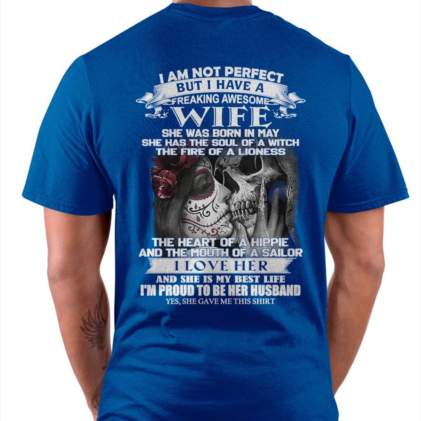 I Am Not Perfect But I Have A Freaking Awesome Wife - Gift For Husband From Wife - TLEE05 (SKU06-31-05)