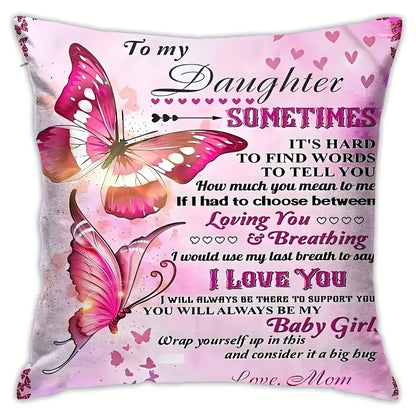To My Daughter – A Special Gift from Mom - Pillow