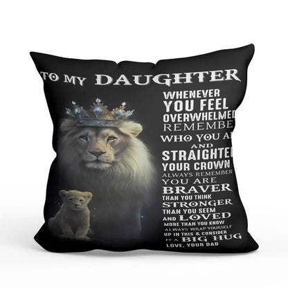 Special Gift For Your Daughter From Dad - Pillow