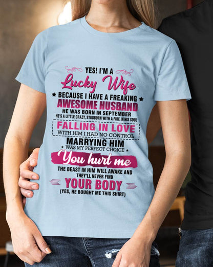 SEPTEMBER - YES! I’M A LUCKY WIFE BECAUSE I HAVE A FREAKING AWESOME HUSBAND - FROM HUSBAND - TLEE09 (SKU26T-01-08-09)