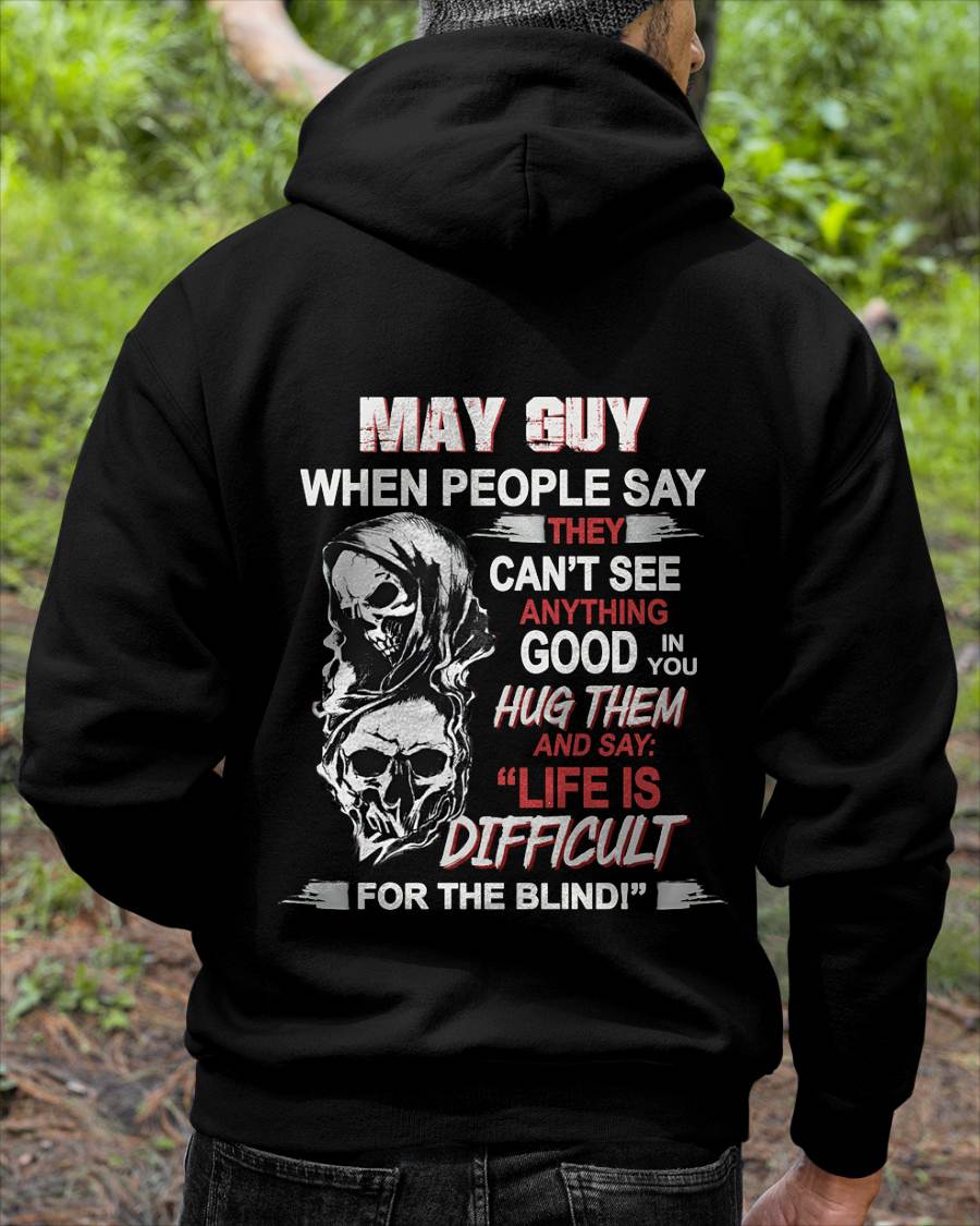 MAY GUY - WHEN THEY CAN’T SEE ANYTHING GOOD IN YOU - FOR MAN - TLEE05 (SKU12-253-05)