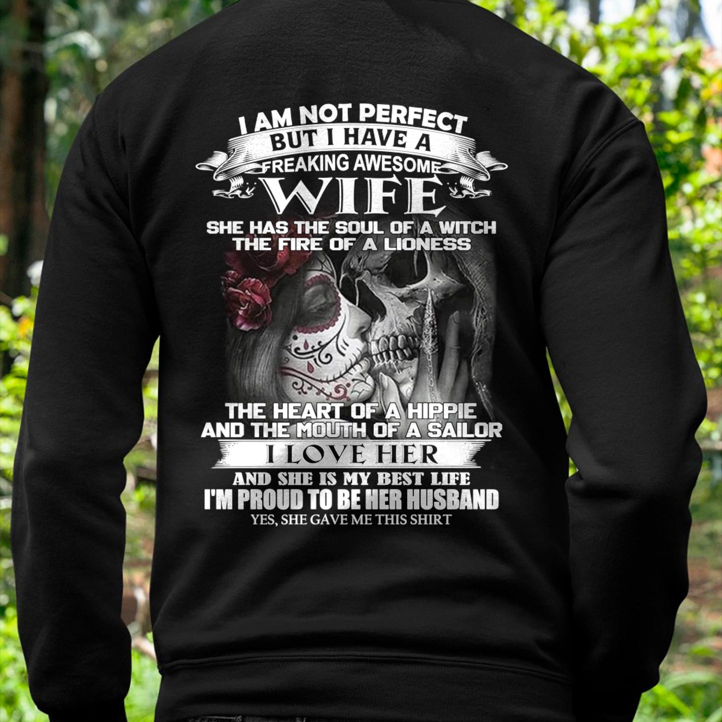 I Am Not Perfect But I Have A Freaking Awesome Wife - Gift For Husband From Wife - TLEE00 (SKU06-31-00)