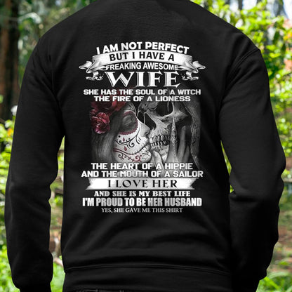 I Am Not Perfect But I Have A Freaking Awesome Wife - Gift For Husband From Wife - TLEE00 (SKU06-31-00)