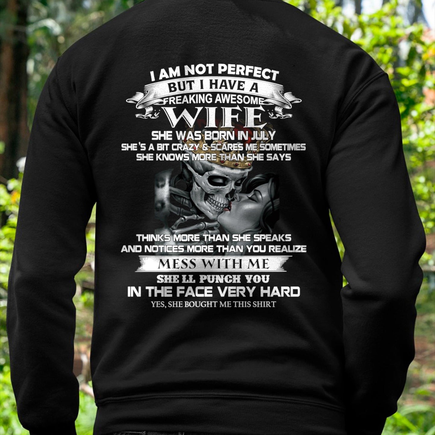 July - I Am Not Perfect But I Have A Freaking Awesome Wife - Gift For Husband From Wife - TLEE07 (SKU06-34-07)