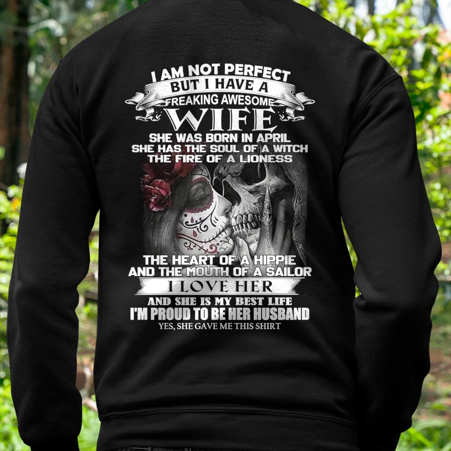 I Am Not Perfect But I Have A Freaking Awesome Wife - Gift For Husband From Wife - TLEE04 (SKU06-31-04)