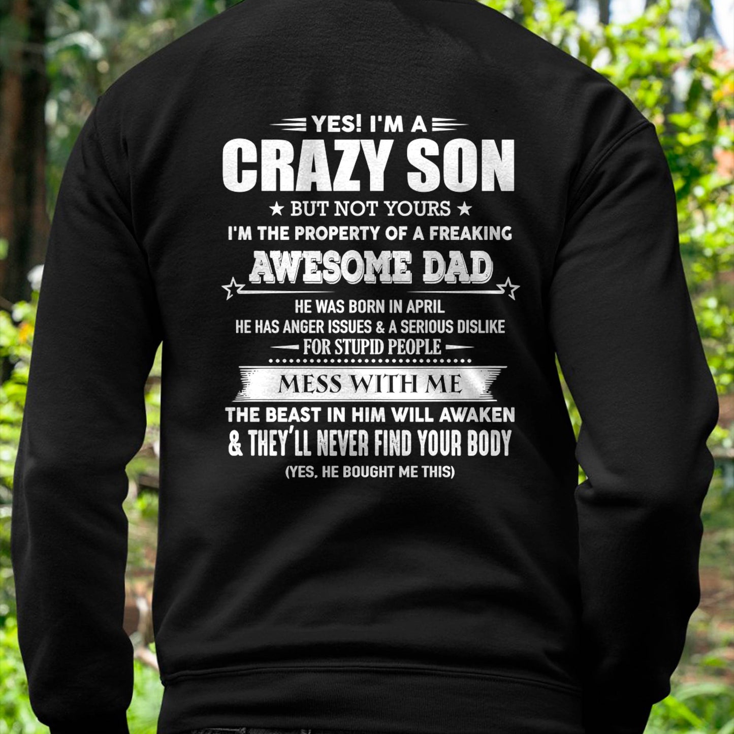 APRIL - YES! I'M A CRAZY SON - GIFT FOR SON FROM DAD - TLEE04 (SKU07-52-04)