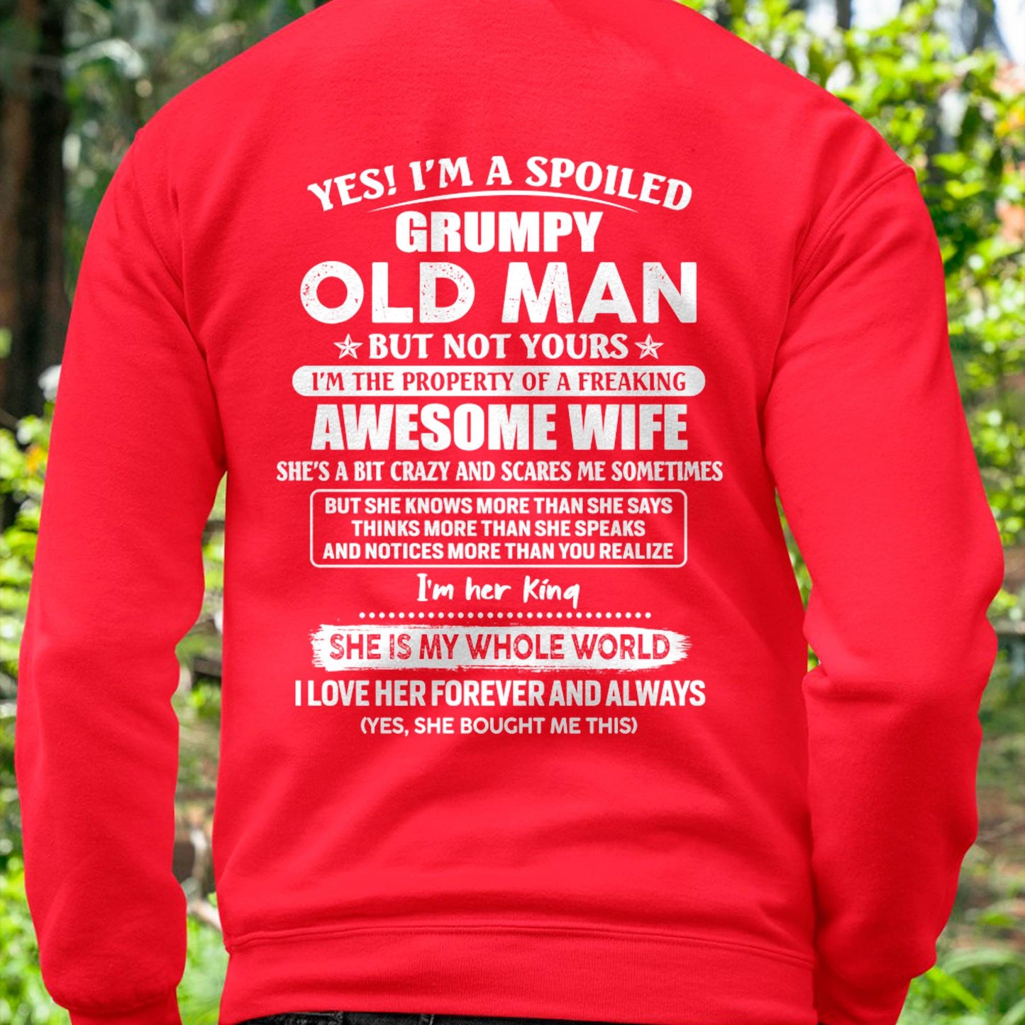 Yes! I'm A Spoiled Grumpy Old Man But Not Yours - Gift For Husband From Wife - TLEE00 (SKU07-100-00)