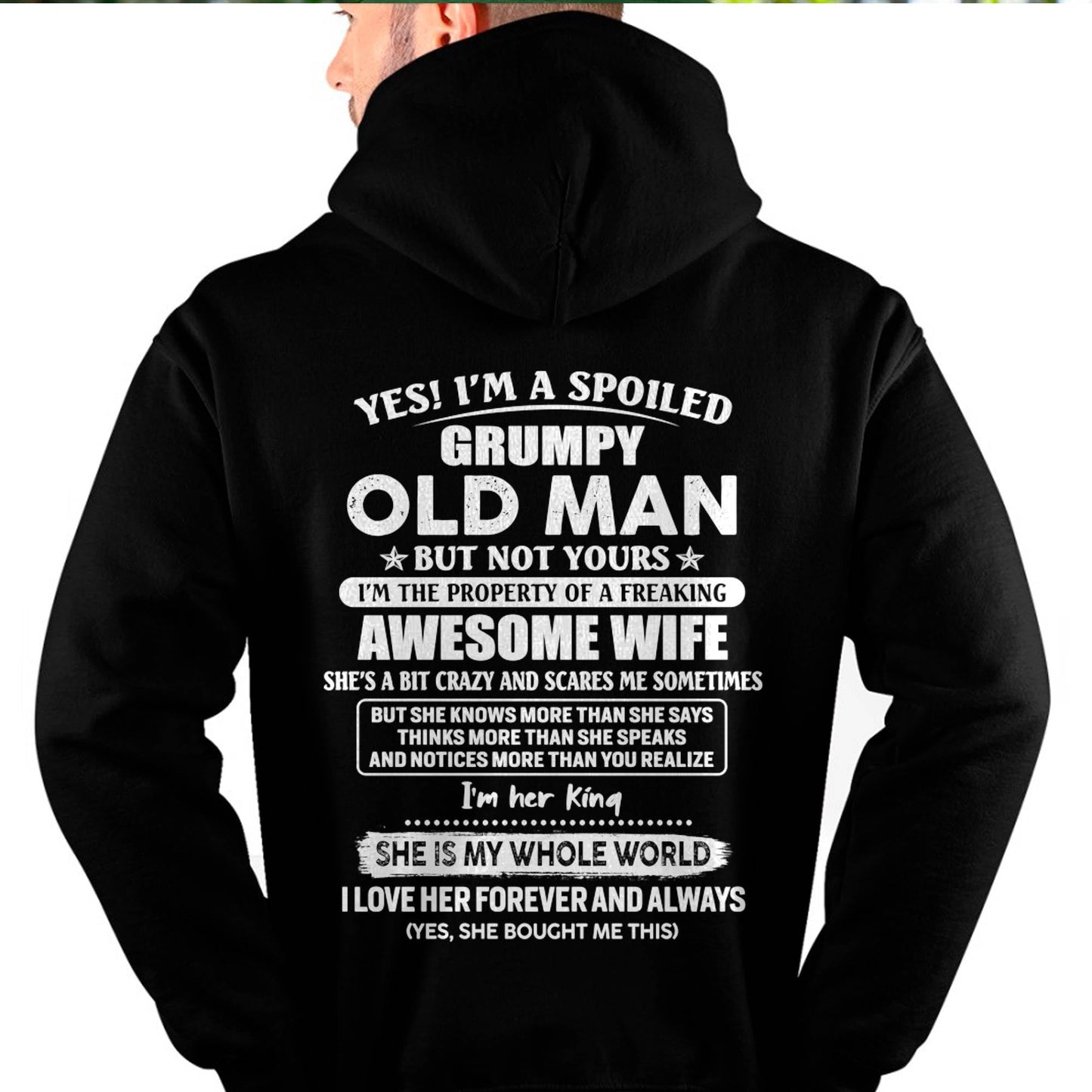 Yes! I'm A Spoiled Grumpy Old Man But Not Yours - Gift For Husband From Wife - TLEE00 (SKU07-100-00)