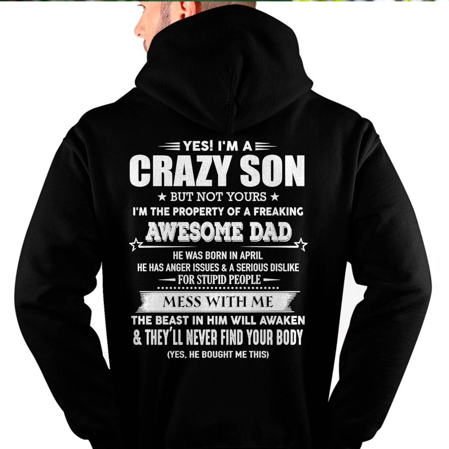 APRIL - YES! I'M A CRAZY SON - GIFT FOR SON FROM DAD - TLEE04 (SKU07-52-04)