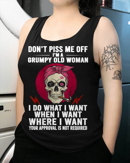 DON’T PISS ME OFF I’M A GRUMPY OLD WOMAN - FOR WOMEN - TLEE00 (SKU26T-01138-00)